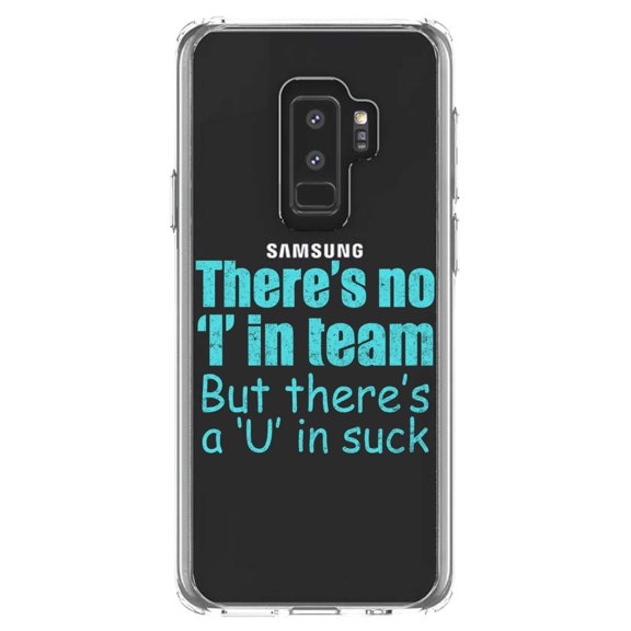 DistinctInk Clear Shockproof Hybrid Case for Samsung Galaxy S9  PLUS (6.2" Screen) - TPU Bumper Acrylic Back Tempered Glass Screen Protector - There's No I in Team There's a U in Suck