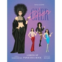 Style Icons: Cher: A Dress-Up Paper Doll Book, (Paperback)