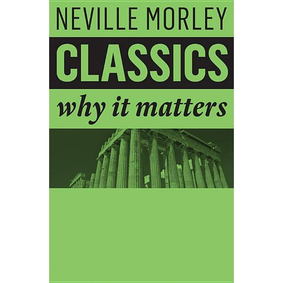 Why It Matters Classics: Why It Matters, (Paperback)