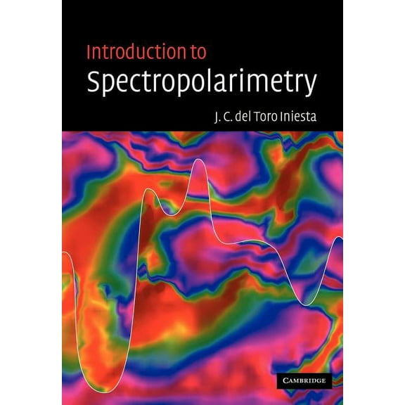 Introduction to Spectropolarimetry, (Paperback)