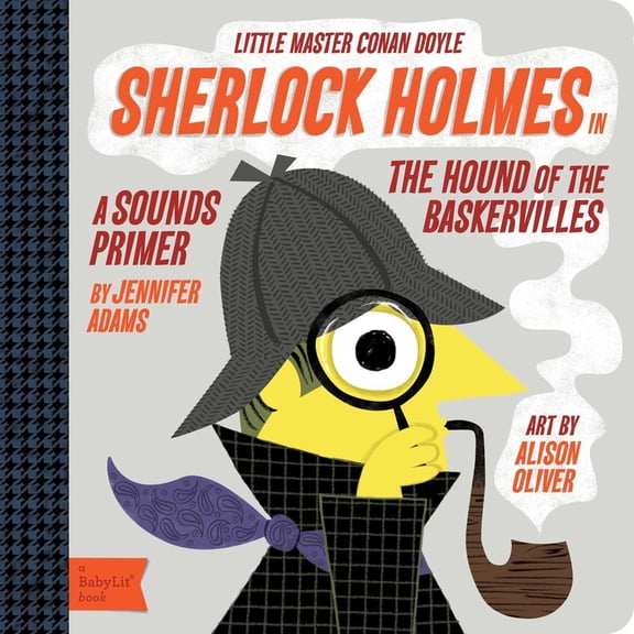 Pre-Owned Sherlock Holmes: A Babylit(r) Sounds Primer (Board book) 142363411X 9781423634119