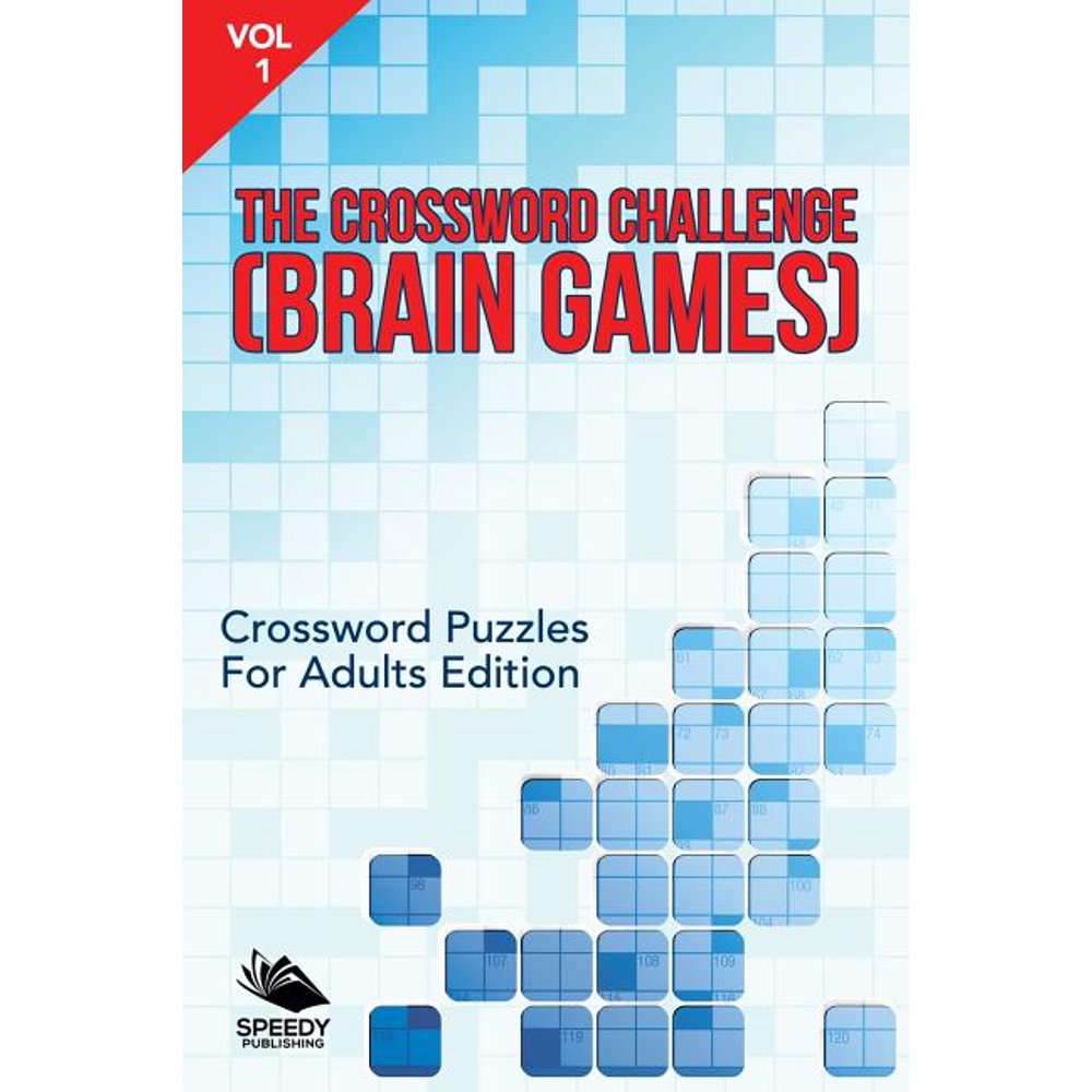 The crossword challenge brain games vol 1 crossword puzzles for adults edition paperback