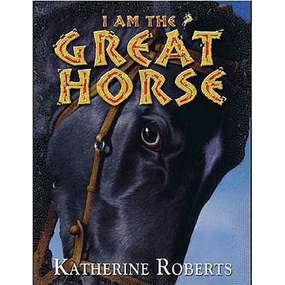 Pre-Owned I Am the Great Horse (Paperback) 1905294271 9781905294275