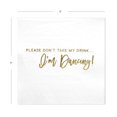 thumbnail image 5 of Koyal Wholesale Dont Take My Drink, Funny Quotes Cocktail Napkins, Gold Foil, Bulk 50 Pack Count 3 Ply Napkins, 5 of 5