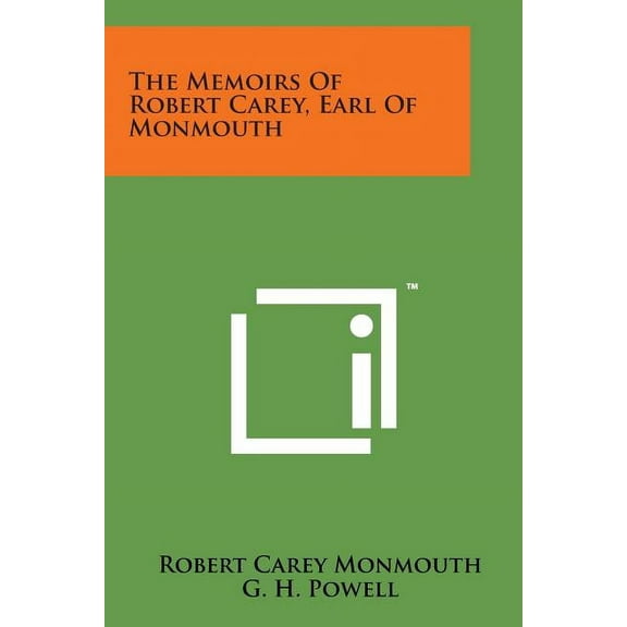 The Memoirs of Robert Carey, Earl of Monmouth