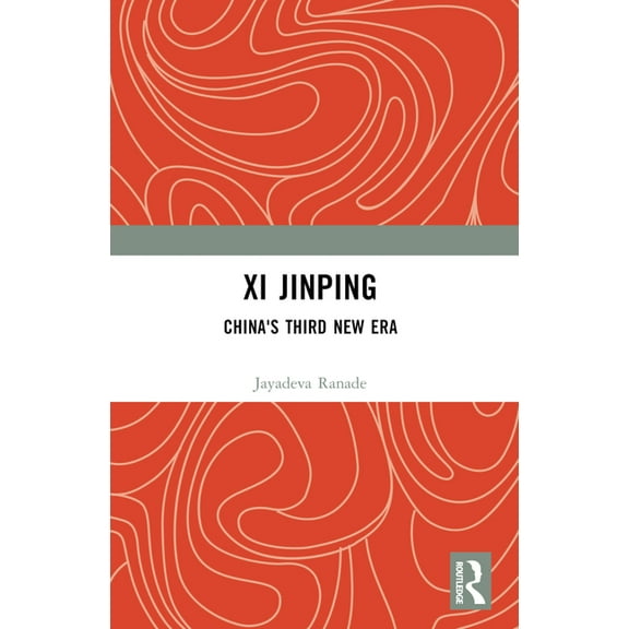 Xi Jinping: China's Third New Era, (Paperback)