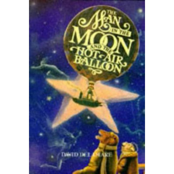 Pre-Owned The Man in the Moon and the Hot Air Balloon (Hardcover)