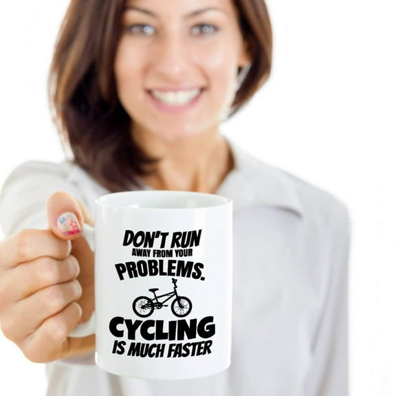 Don't Run Away From Your Problems Cycling Coffee & Tea Gift Mug And Gifts For Men & Women Cyclist