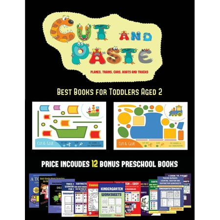 Best Books for Toddlers Aged 2 (Cut and Paste Planes, Trains, Cars, Boats, and Trucks) : 20 Full-Color Kindergarten Cut and Paste Activity Sheets Designed to Develop Visuo-Perceptive Skills in Preschool Children. the Price of This Book Includes 12 Printable PDF Kindergarten (Best Train Service In The World)