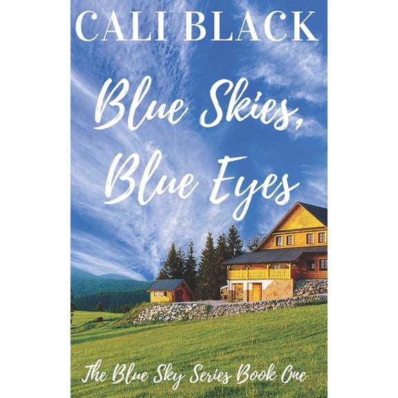 Blue Sky Blue Skies, Blue Eyes, Book 1, (Paperback)