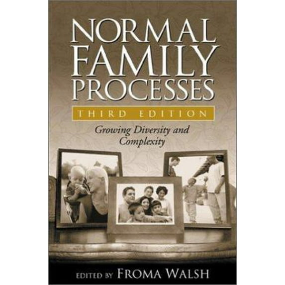 Pre-Owned Normal Family Processes, Third Edition: Growing Diversity and Complexity (Hardcover) 1572308168 9781572308169