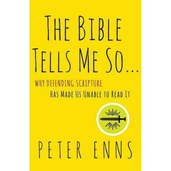 La Bible Me le Dit, Peter Enns Livre de Poche