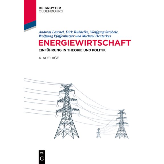 de Gruyter Studium Energiewirtschaft: Einführung in Theorie Und Politik, (Paperback)