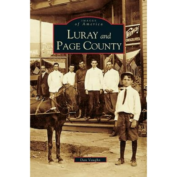 Luray and Page County, Virginia (Hardcover)