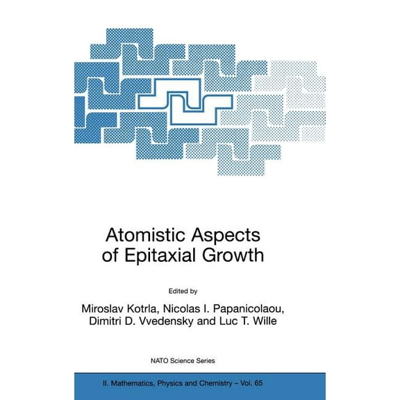 NATO Science Series II: Mathematics, Phy Atomistic Aspects of Epitaxial Growth, Book 65, (Hardcover)