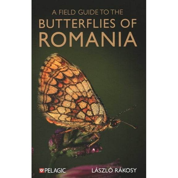 A Field Guide to the Butterflies of Romania, (Paperback)