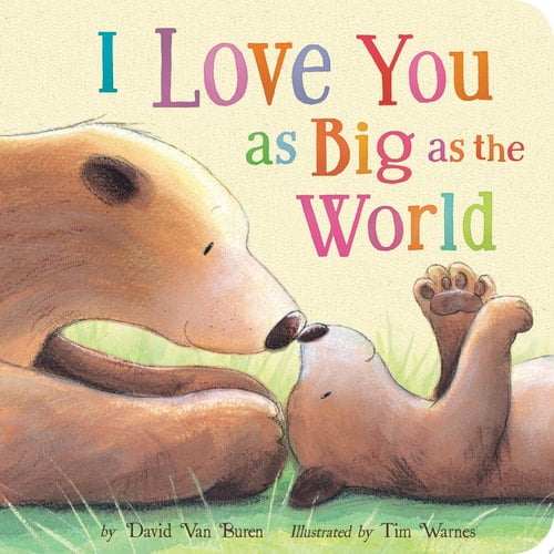 Pre-Owned I Love You as Big as the World (Board book) 1589256034 9781589256033