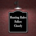 thumbnail image 2 of Hunting Rules Follow Closely BLACK Aluminum Composite Sign 15''x18'', 2 of 9