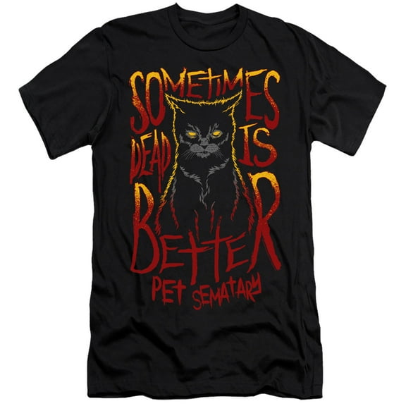 Pet Sematary Dead Is Better Premium Adult 30/1 T-Shirt Black