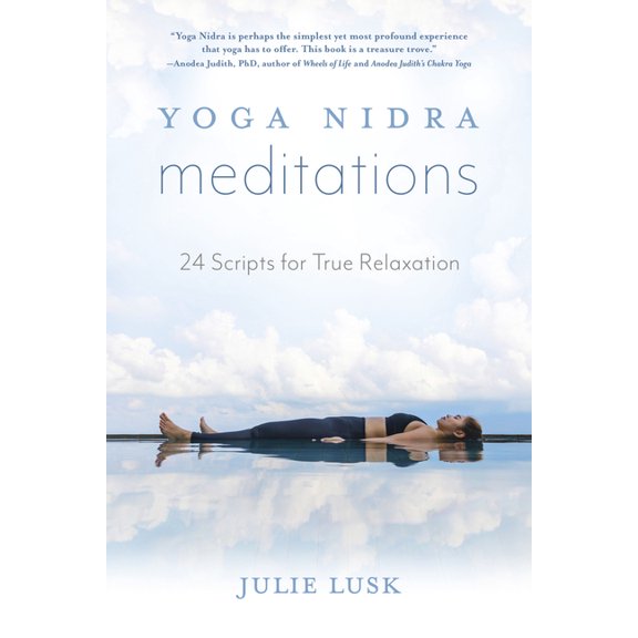 Yoga Nidra Meditations: 24 Scripts for True Relaxation, (Paperback)