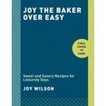 thumbnail image 2 of Joy the Baker Over Easy: Sweet and Savory Recipes for Leisurely Days, 2 of 3