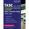 Tasc Strategies, Practice & Review 2017-2018 with 2 Practice Tests: Online + Book