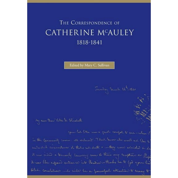 The Correspondence Of Catherine McAuley, 1818-1841
