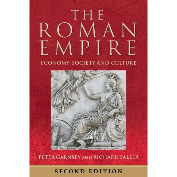 The Roman Empire : Economy, Society and Culture (Edition 2) (Paperback)