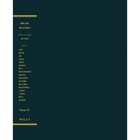 Organic Reactions: Organic Reactions, Volume 87 (Hardcover)