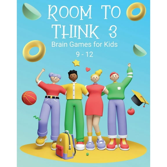 Room to Think 3: Brain Games for Kids 9 - 12: Brain Games for Kids: Brain Games for Kids, (Paperback)