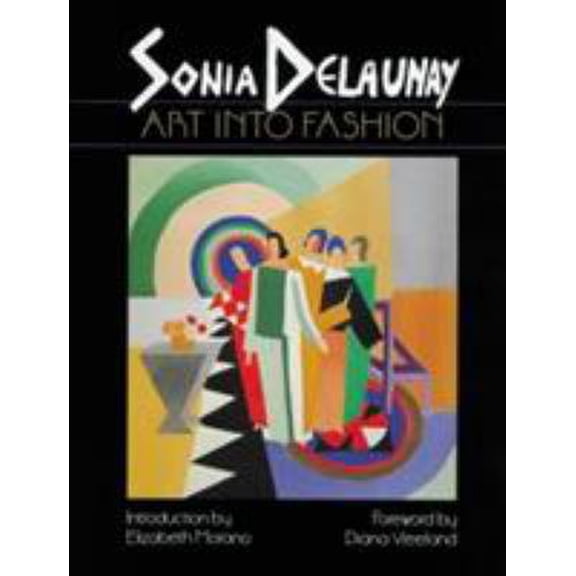 Pre-Owned Sonia Delaunay Art Into Fashion (Paperback) by Elizabeth Morano, Diana Vreeland