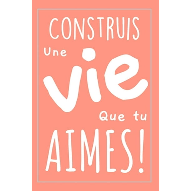 Phrase Positive Carnet De Notes Cadeau Utile Pour Transmettre Un Message De Motivation A Sa Fille Sa Soeur Sa Meilleure Amie Sa Niece Paperback Walmart Com Walmart Com Phrase Positive Carnet De Notes Cadeau Utile Pour Transmettre Un Message De Motivation A Sa Fille Sa Soeur Sa Meilleure Amie Sa Niece Paperback Walmart Com Walmart Com
