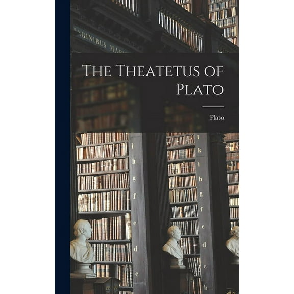 The Theatetus of Plato (Hardcover)