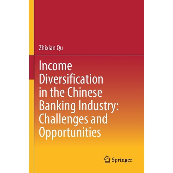 Income Diversification in the Chinese Banking Industry: Challenges and Opportunities, (Paperback)