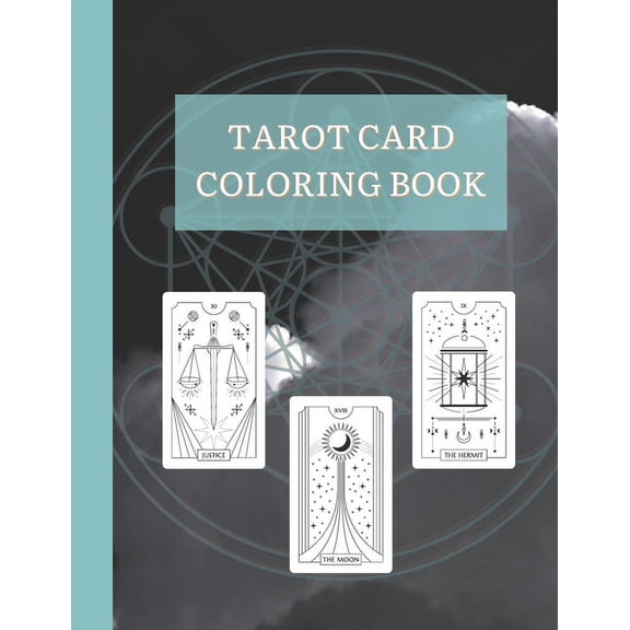 Tarot Card Coloring Book: Beautiful Mysticism and Healing Tarot Deck Coloring Book, (Paperback)