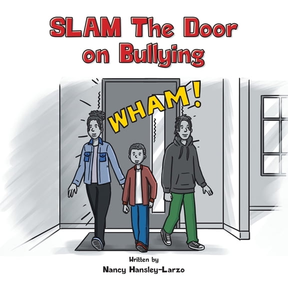 SLAM The Door on Bullying, (Paperback)
