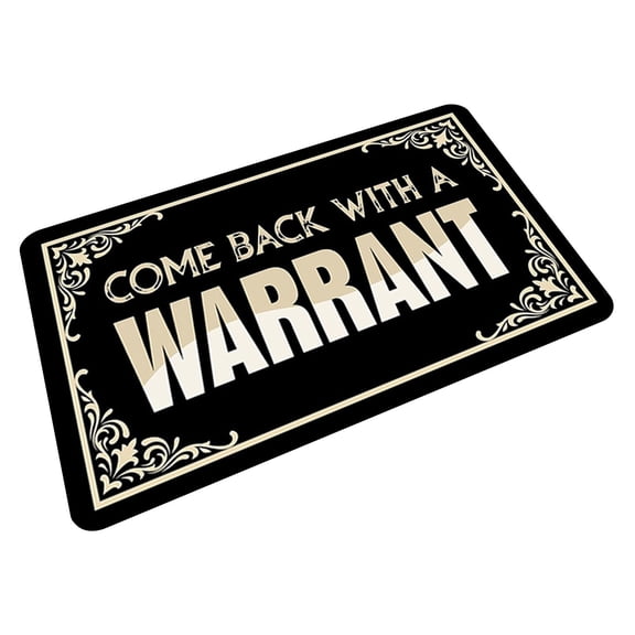 Come Back with A Warrant Welcome Doormat with Anti-Slip Rubber Back (16x24 inch) Prank Gift Home Decor Area Rugs for The Entrance Way Indoor Mats