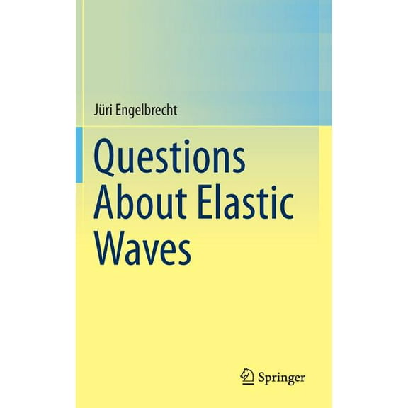 Questions about Elastic Waves, (Hardcover)
