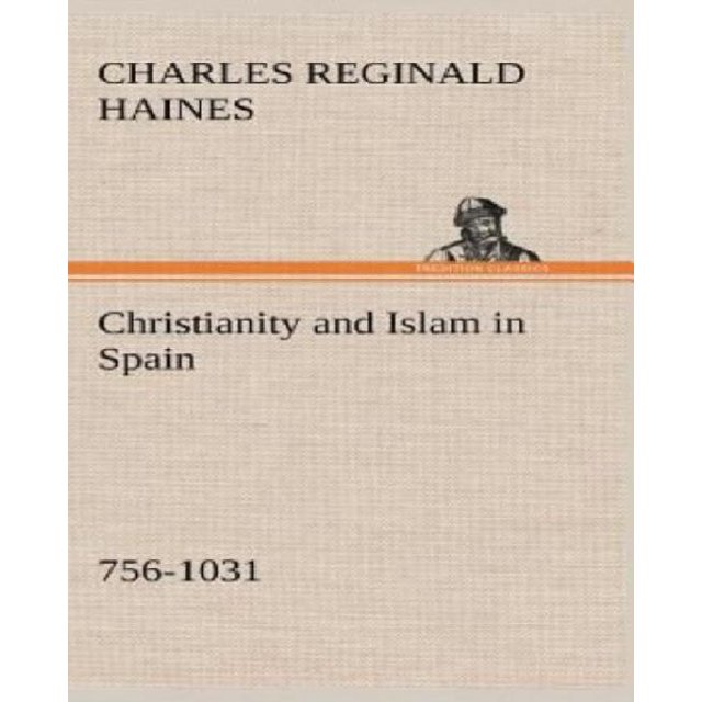 Christianisme et Islam en Espagne (756-1031)