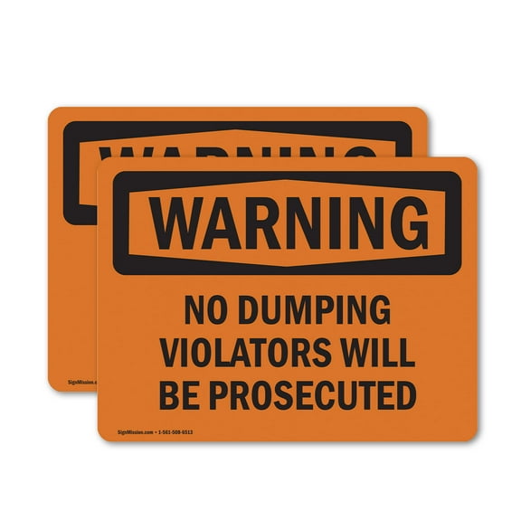 (2 Pack) No Dumping Violators Will Be Prosecuted OSHA Warning Sign