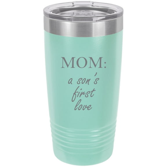 MOM: a son's first love Stainless Steel Engraved Insulated Tumbler 20 Oz Travel Coffee Mug, Teal