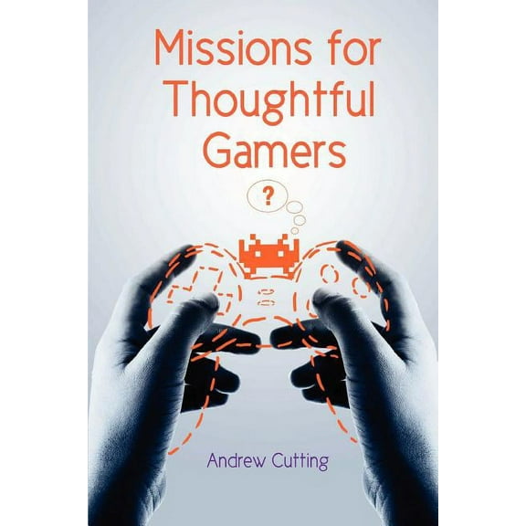 Missions for Thoughtful Gamers, (Paperback)