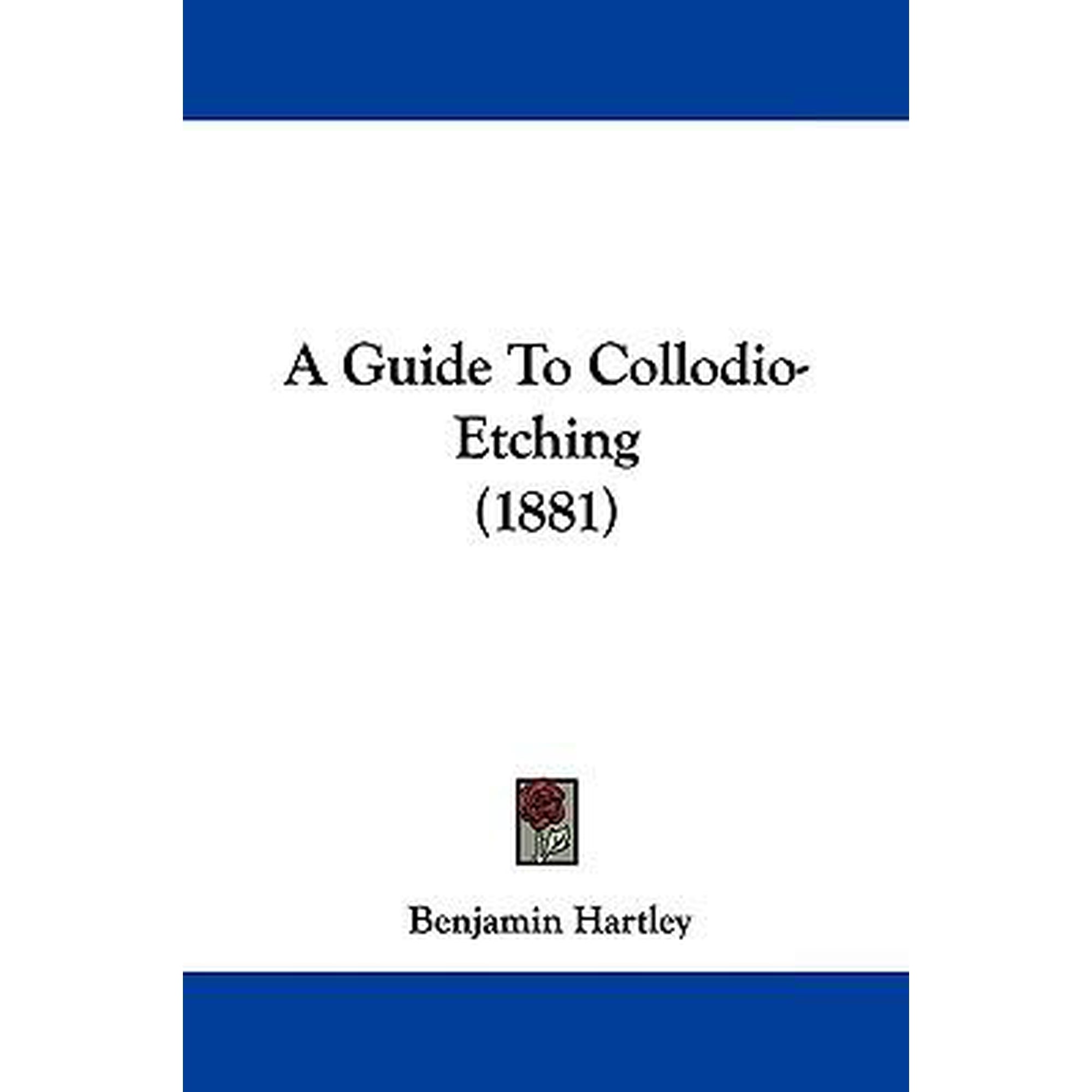 A Guide to Collodio-Etching (1881) Paperback