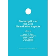 Developments in Molecular and Cellular Biochemistry: Bioenergetics of the Cell: Quantitative Aspects (Paperback)