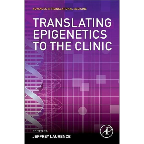Translating Epigenetics to the Clinic, (Hardcover)