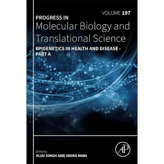 Progress in Molecular Biology and Transl Epigenetics in Health and Disease: Volume 197, Book 197, (Hardcover)