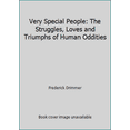 thumbnail image 1 of Pre-Owned Very Special People: The Struggles, Loves and Triumphs of Human Oddities (Paperback) 0806512539 9780806512532, 1 of 1