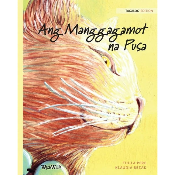 Ang Manggagamot na Pusa: Tagalog Edition of The Healer Cat, (Paperback)