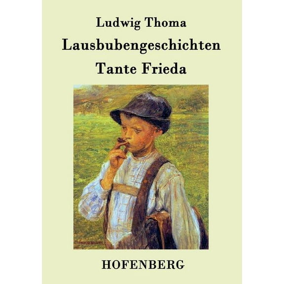 Lausbubengeschichten / Tante Frieda