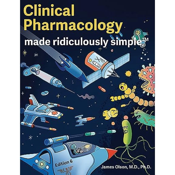 Pre-Owned Clinical Pharmacology Made Ridiculously Simple: Color Edition, 9781935660705, 1935660705, Paperback, 6 edition
